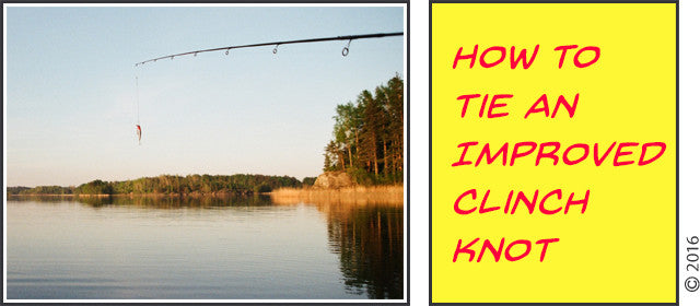 Tying Tips: How to Tie an Improved Clinch Knot